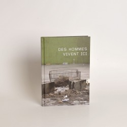 Des hommes vivent ici